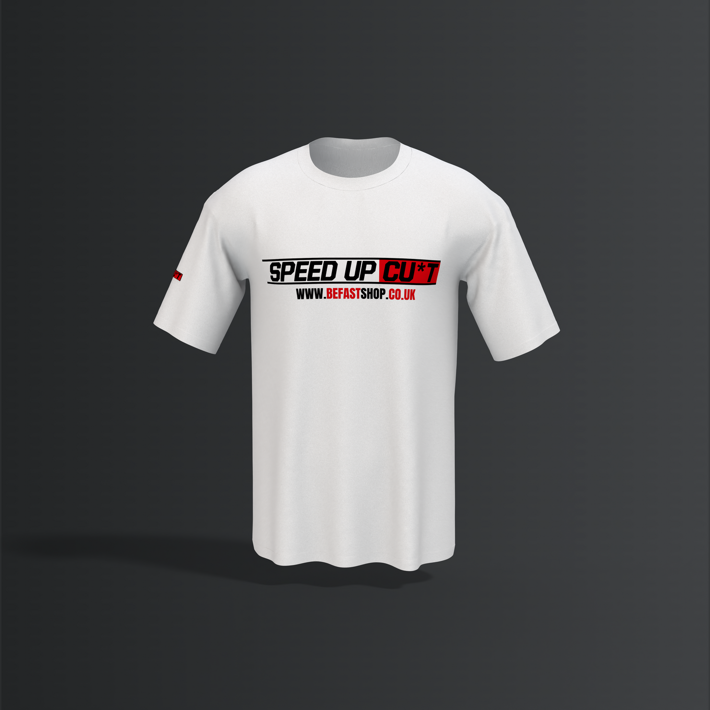 T-shirt Be Fast Shop - SPEED UP CU*T - white